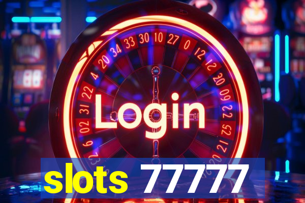 slots 77777