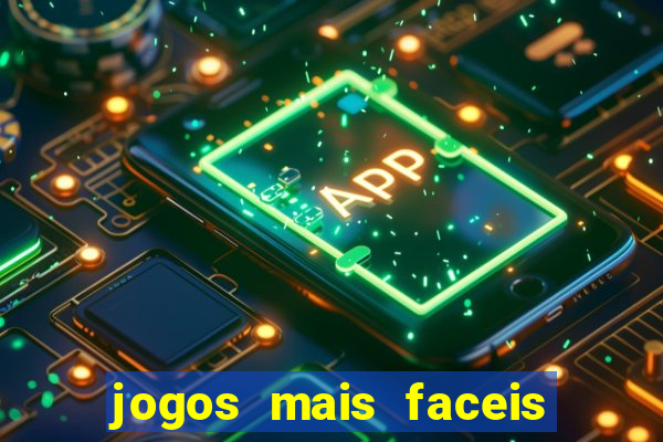 jogos mais faceis de ganhar