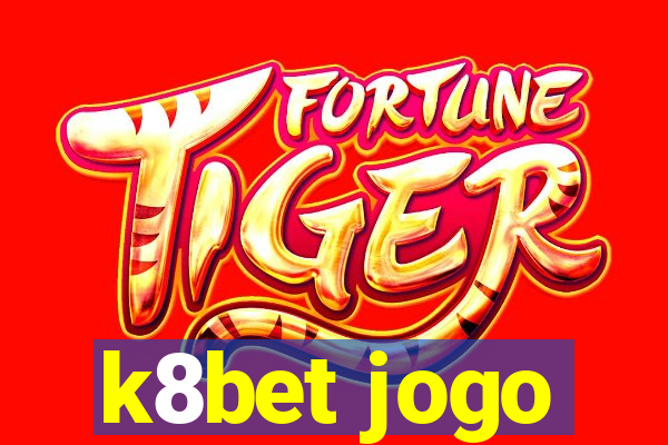 k8bet jogo