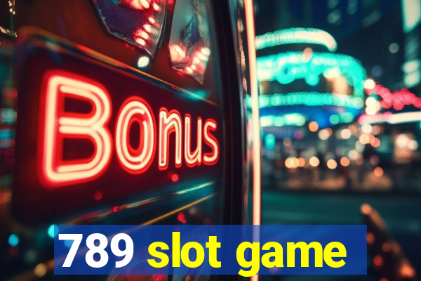 789 slot game