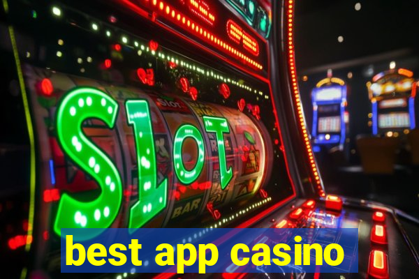 best app casino