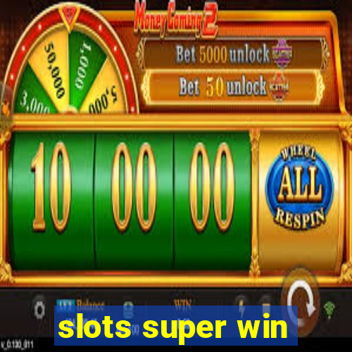 slots super win