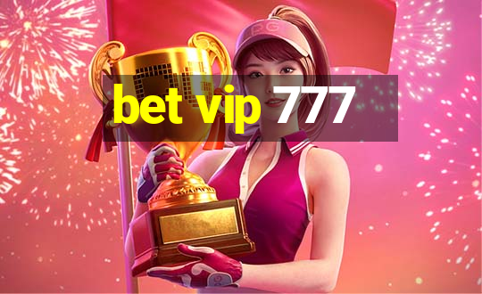 bet vip 777