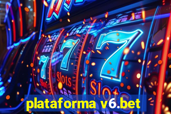 plataforma v6.bet