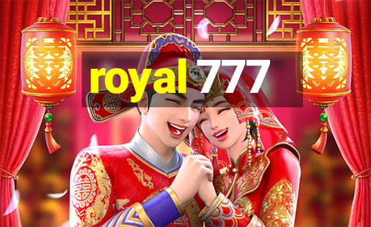 royal 777