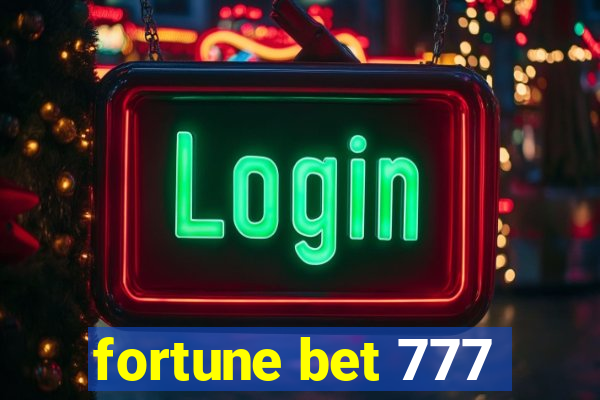 fortune bet 777