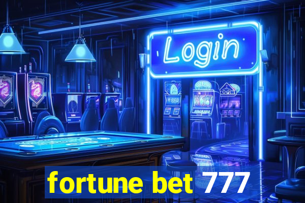 fortune bet 777