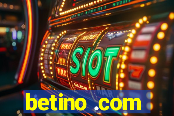 betino .com