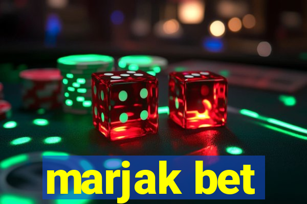 marjak bet