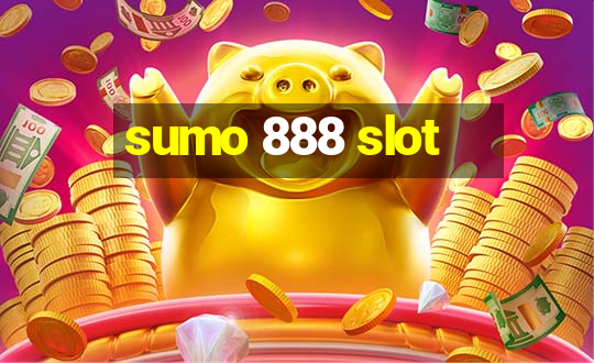 sumo 888 slot