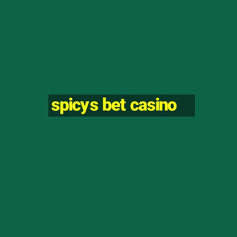 spicys bet casino