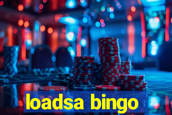 loadsa bingo