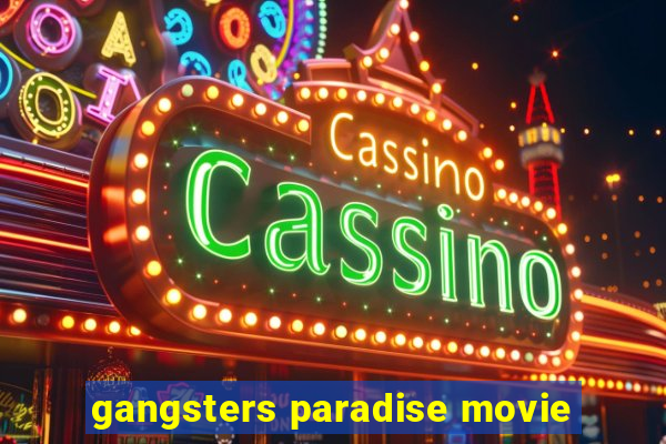 gangsters paradise movie