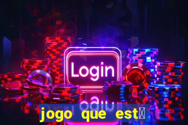 jogo que est谩 pagando agora