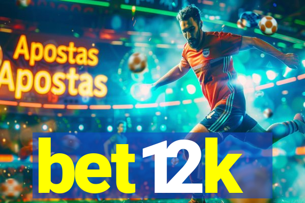 bet12k