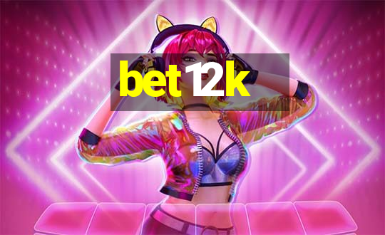 bet12k