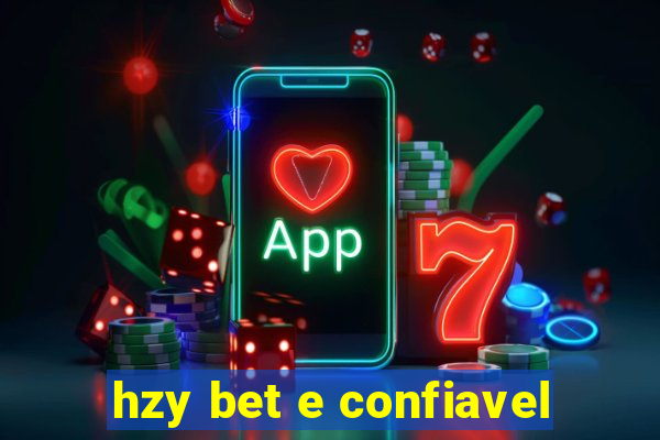 hzy bet e confiavel