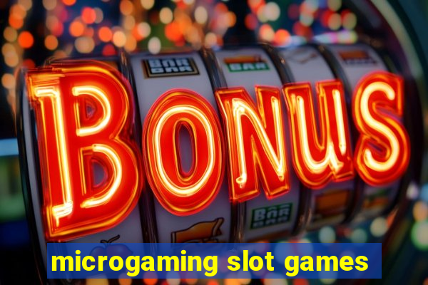 microgaming slot games