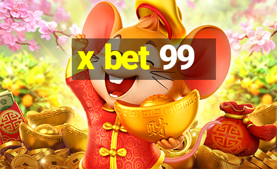 x bet 99