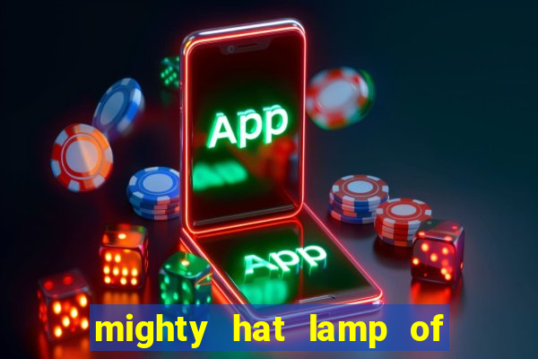 mighty hat lamp of gold slot