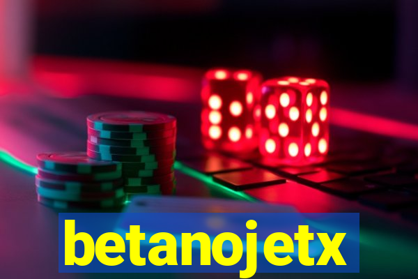 betanojetx