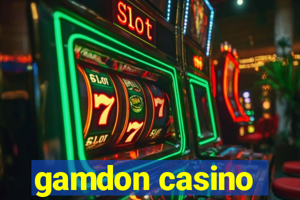 gamdon casino