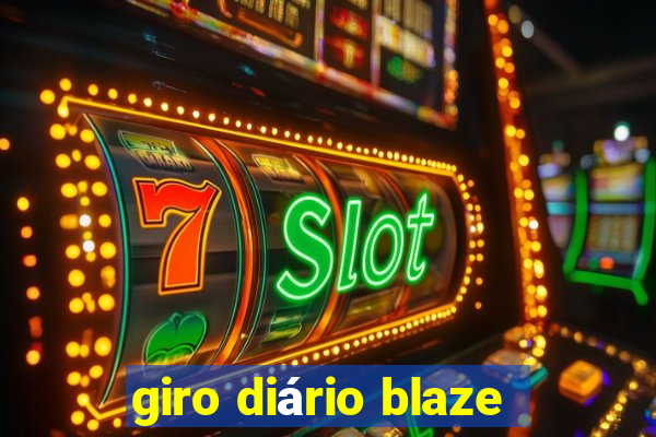 giro diário blaze