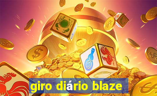 giro diário blaze