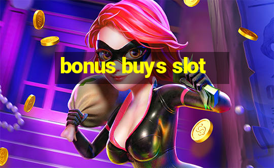 bonus buys slot