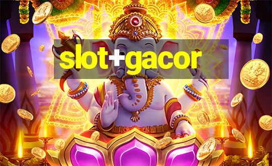 slot+gacor