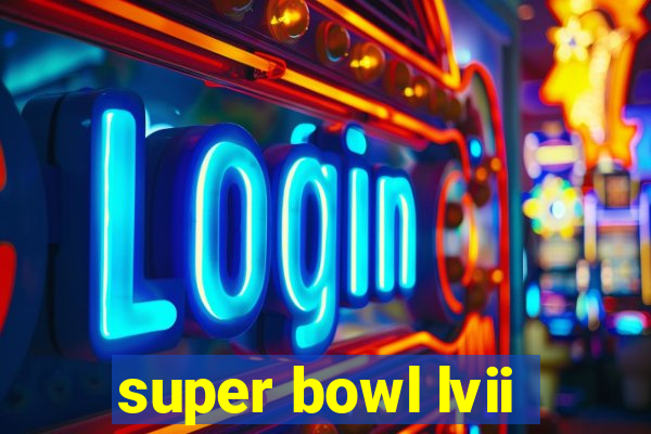 super bowl lvii