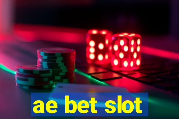 ae bet slot