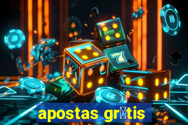 apostas gr谩tis