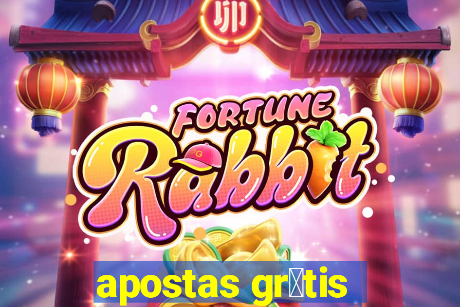 apostas gr谩tis