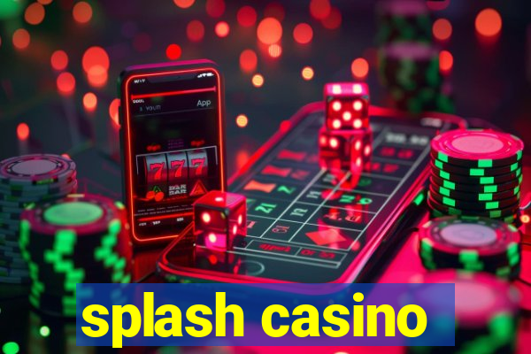 splash casino