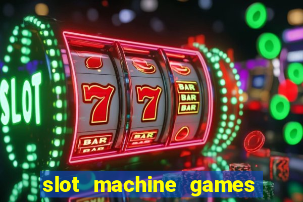 slot machine games for computer