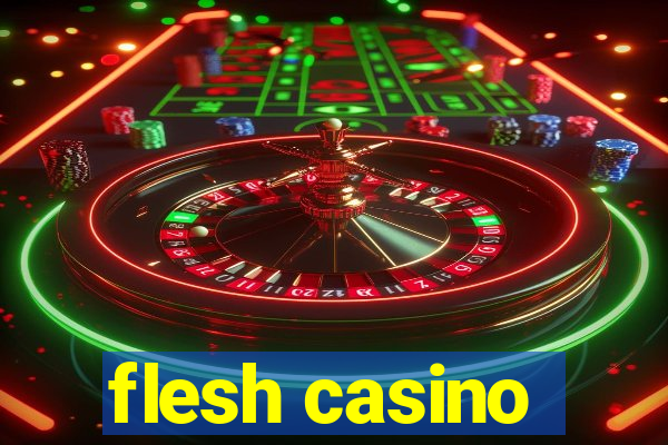 flesh casino