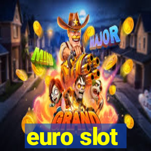 euro slot