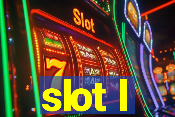 slot l