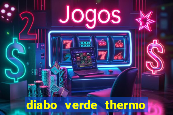 diabo verde thermo caps é bom