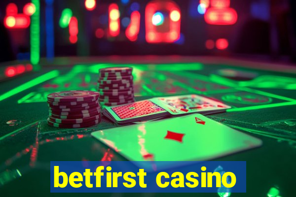 betfirst casino