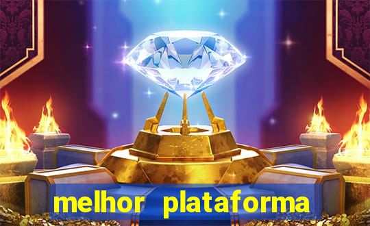 melhor plataforma de apostas slots