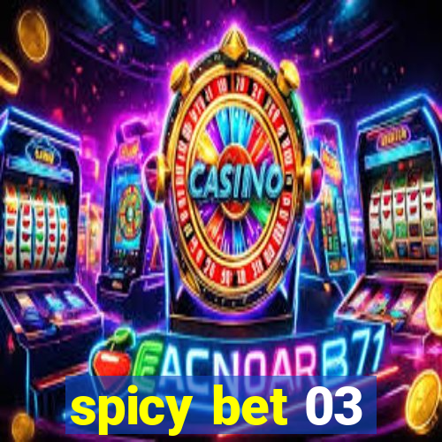 spicy bet 03