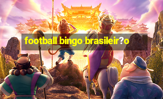 football bingo brasileir?o