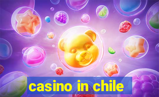 casino in chile