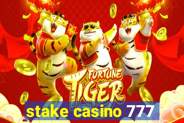 stake casino 777