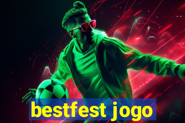 bestfest jogo