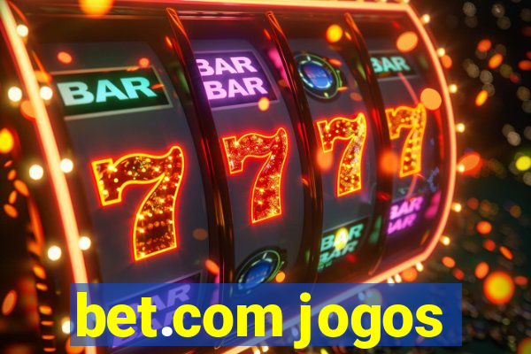 bet.com jogos