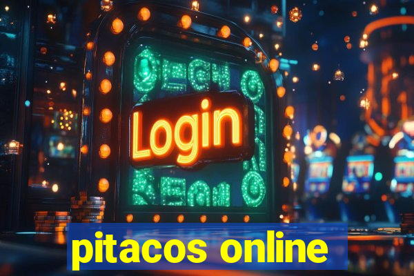 pitacos online