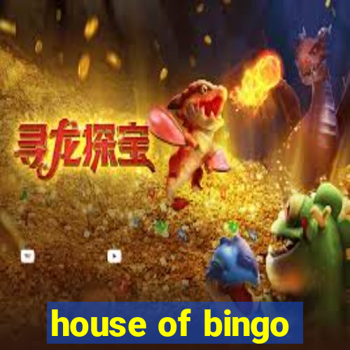 house of bingo